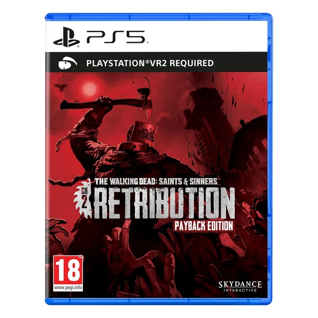 The Walking Dead Saints & Sinners Chapter 2 Retribution Payback Edition PSVR 2