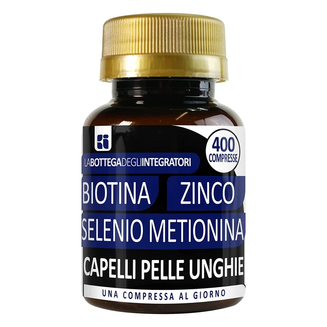 Biotina Zinco Selenio Metionina 400 Compresse - Capelli Unghie Pelle - Alto Do