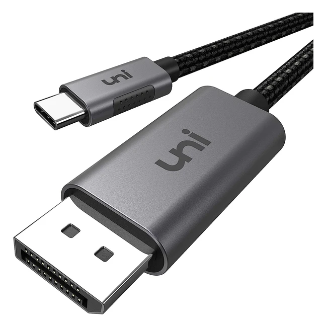 Uni USB-C DisplayPort-Kabel 4K60Hz 2K165Hz Thunderbolt 34 zu DisplayPort-Kabel 1,8m - Kompatibel mit MacBook Pro/Air, iPad Pro, XPS 15/13, Aluminiumlegierung, geflochten