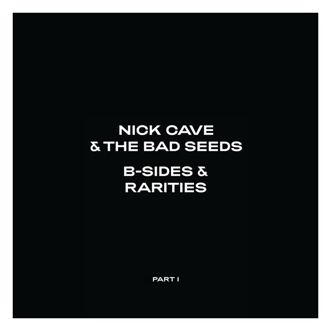 Nick Cave & The Bad Seeds B-Sides & Rarities Part I & II 3 CD