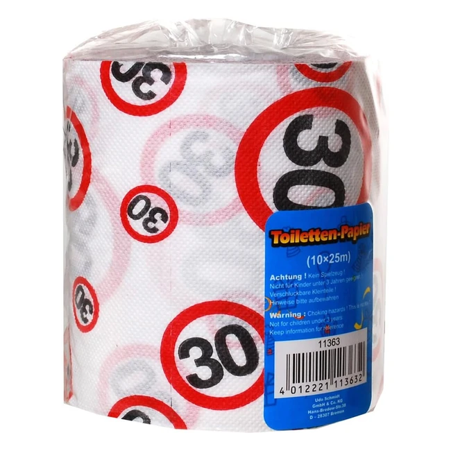 UDO Schmidt Toilet Paper Roll - 30th Birthday - Motif Traffic Sign - Size: 10cm x 250cm