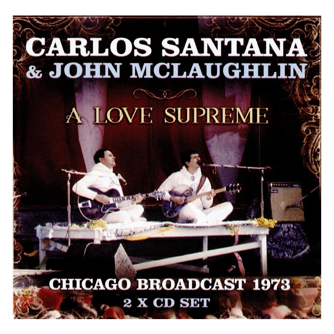 Radio Broadcast 1973 A Love Supreme - Carlos Santana  John Mc Laughlin