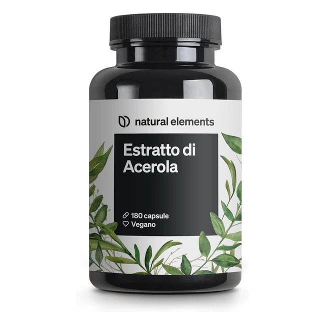 Estratto Acerola con Vitamina C - Alto Dosaggio - 180 Capsule - 6 Mesi - Senza Additivi