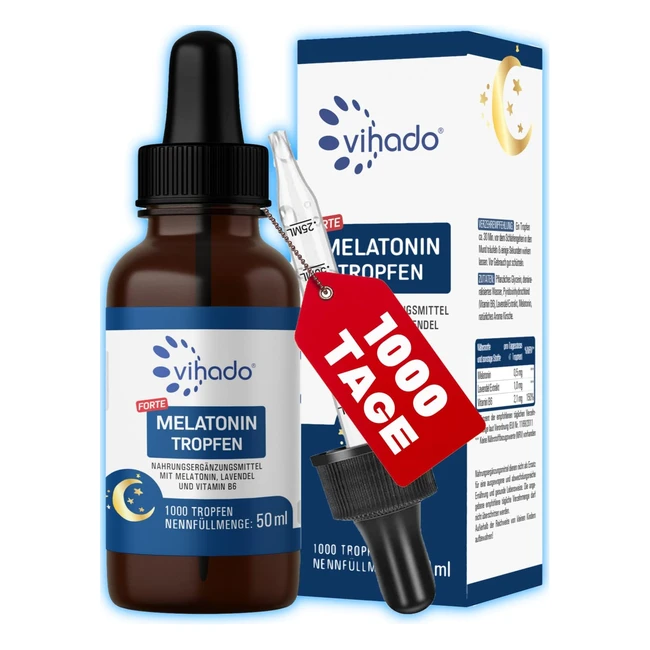 Vihado Melatonin Tropfen 1000 Tage Sofortwirkung Extra hohe Dosis Forte Besser D