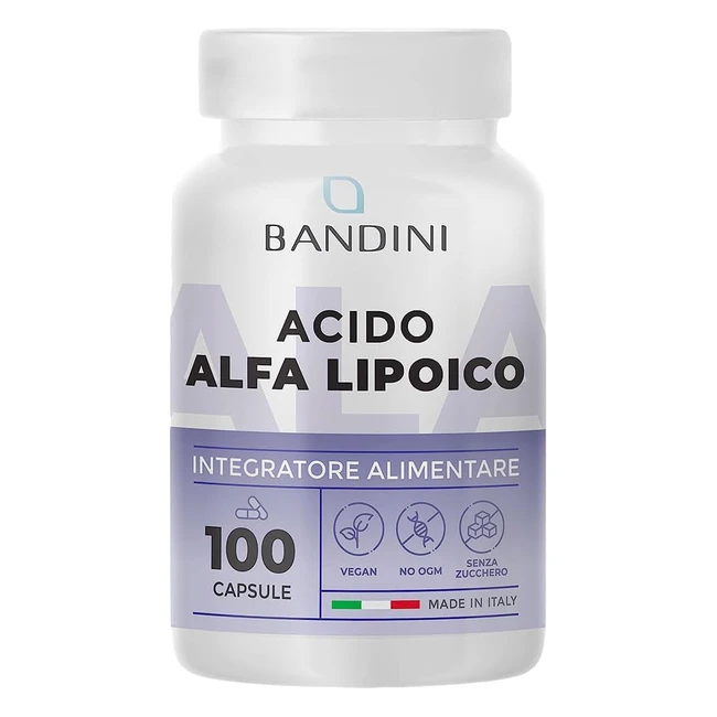 Bandini Acido Alfa Lipoico 200mg - Integratore Antiossidante Naturale - 100 Capsule Vegan