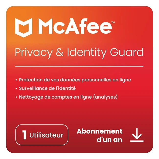 McAfee Privacy Identity Guard 2024 - Protection en ligne - Surveillance de l'identité - Nettoyage de comptes - 1 appareil - 1 usager