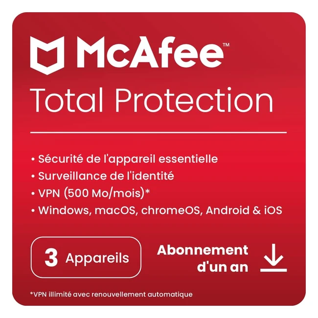 McAfee Total Protection 2024 - Antivirus VPN Gestionnaire de mots de passe - Sécurité mobile et internet - Abonnement 1 an