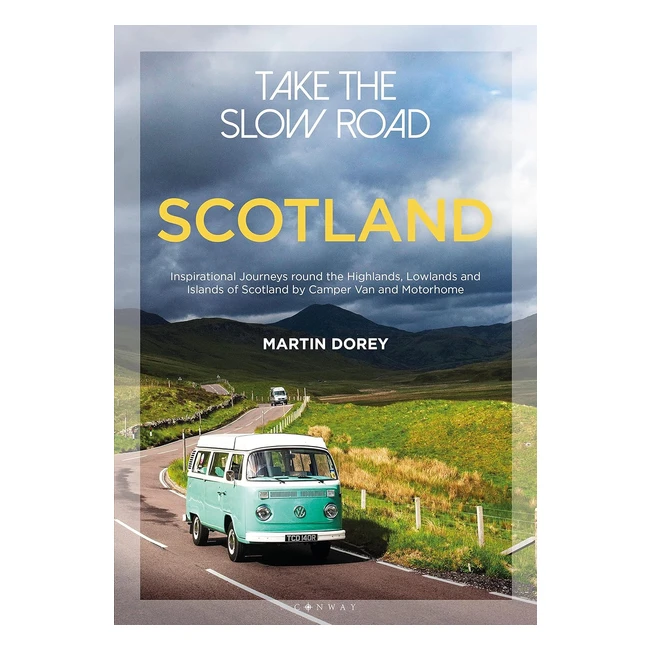 Scotland Inspirational Journeys by Camper Van - Dorey Martin ISBN 9781844865383