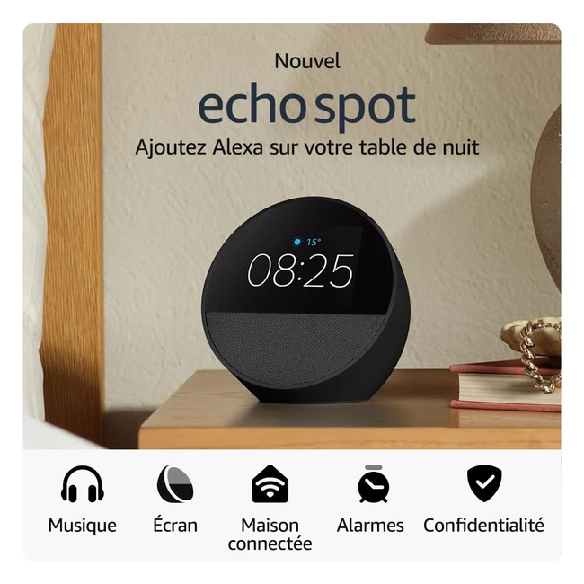 Nouvel Amazon Echo Spot Modle 2024 - Rveil Connect Qualit Son  Alexa Noir