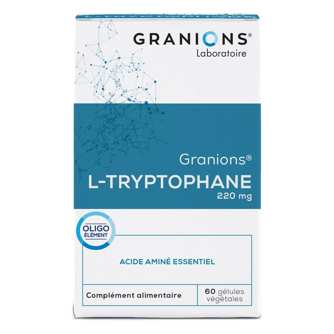 L-Tryptophane Granions 220mg avec Vitamine B6 et Magnsium - Rgulation de lh