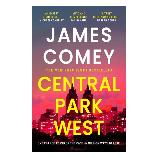 Central Park West Legal Thriller by Comey James FBI Director - Debut Novel